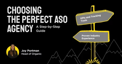 Choosing the Perfect ASO Agency: A Step-by-Step Guide