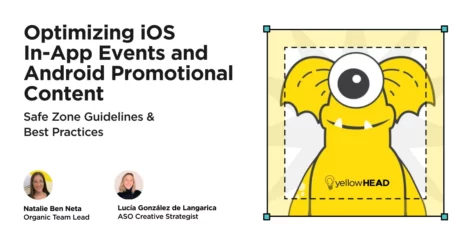 Optimizing iOS In-App Events and Android Promotional Content: Safe Zone Guidelines & Best Practices