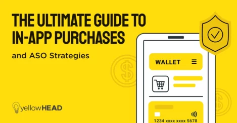 The Ultimate Guide to In-App Purchases and ASO Strategies